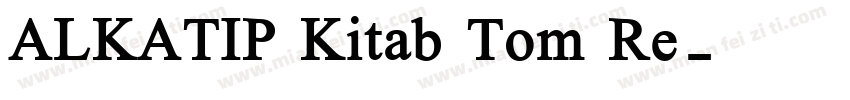 ALKATIP Kitab Tom Re字体转换